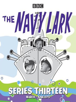 cover image of The Navy Lark, Collected Series 13